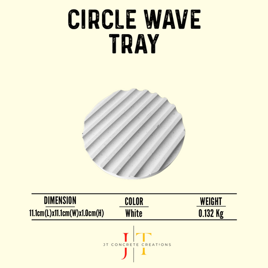 CIRCLE WAVE TRAY