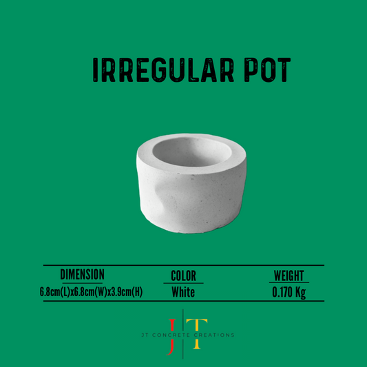 IRREGULAR POT